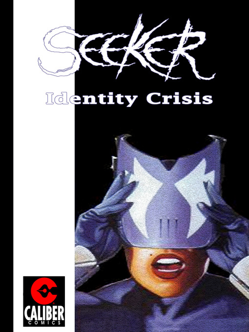 Title details for Seeker: Identity Crisis by Gary Reed - Available